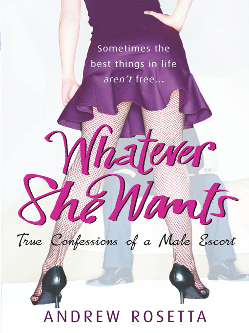 Title details for Whatever She Wants by Andrew Rosetta - Available